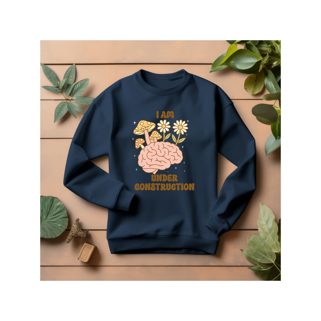 Unisex Sweatshirt:Fun, Motivational, Birthday gift, Cozy Gift for Mental Health Awareness, Relaxed Style, Growth, Nature Inspired Sweatshirt