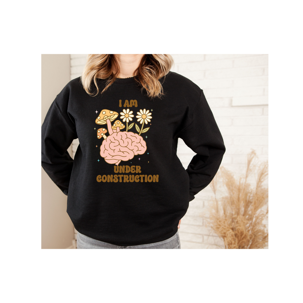 Unisex Sweatshirt:Fun, Motivational, Birthday gift, Cozy Gift for Mental Health Awareness, Relaxed Style, Growth, Nature Inspired Sweatshirt