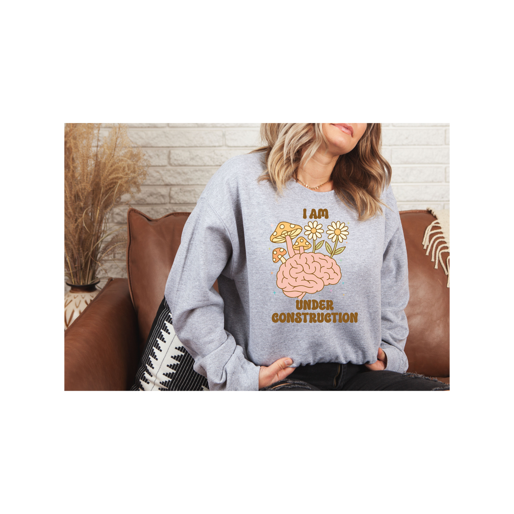 Unisex Sweatshirt:Fun, Motivational, Birthday gift, Cozy Gift for Mental Health Awareness, Relaxed Style, Growth, Nature Inspired Sweatshirt