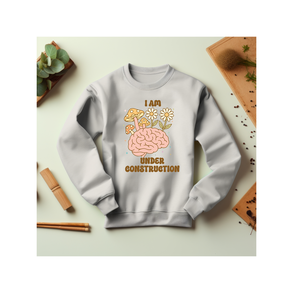 Unisex Sweatshirt:Fun, Motivational, Birthday gift, Cozy Gift for Mental Health Awareness, Relaxed Style, Growth, Nature Inspired Sweatshirt