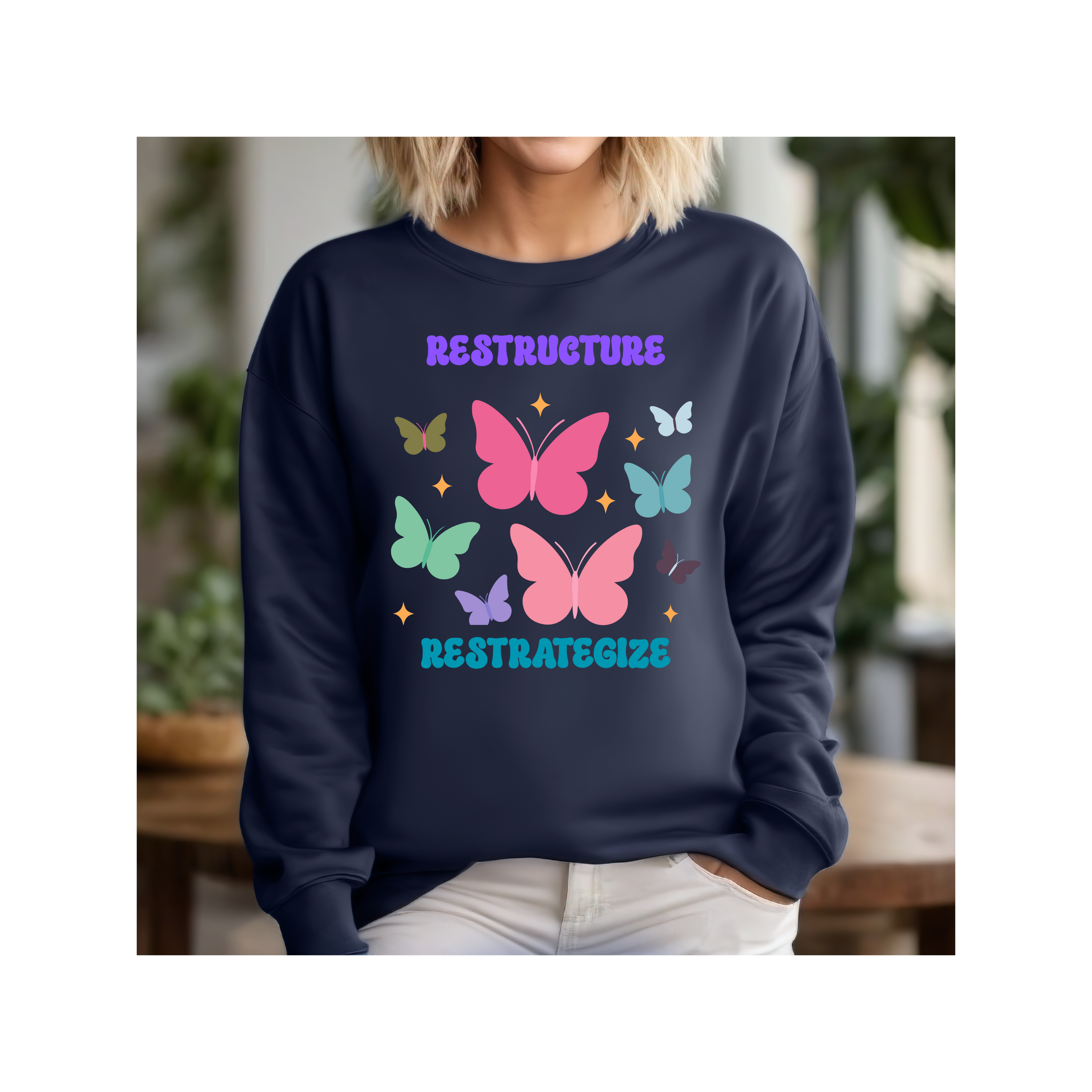 Crewneck Sweatshirt - Restructure Restrategize, Motivational Gift, Inspirational Gift, Gift for Students, Gift for business colleagues